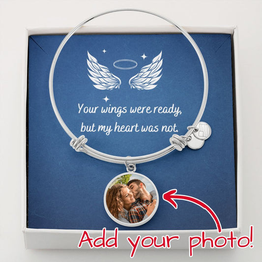 Your wings were ready, but my heart was not  (Blue memory /Sympathy ) - Circle Bangle